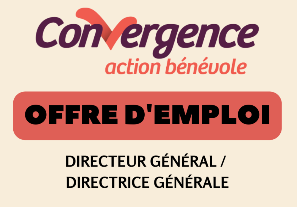 Convergence recrute ! Poste de Directeur g&eacute;n&eacute;ral/Directrice g&eacute;n&eacute;rale